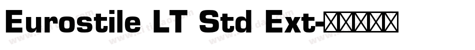 Eurostile LT Std Ext字体转换